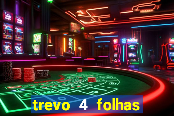 trevo 4 folhas significado espiritual